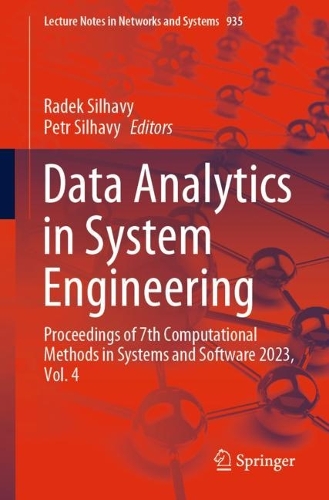 Data Analytics in System Engineering: Proceedings of 7th Computational Methods in Systems and Software 2023, Vol. 4(935 Lecture Notes in Networks and Systems)