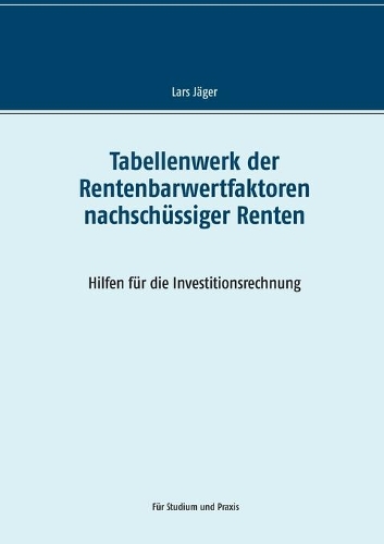 Tabellenwerk der Rentenbarwertfaktoren nachschüssiger Renten