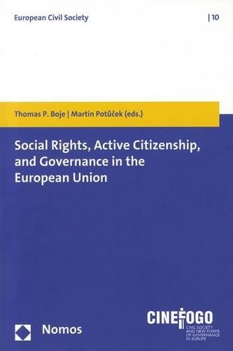 Social Rights, Active Citizenship, and Governance in the European Union: (10 European Civil Society)