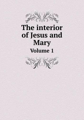 The interior of Jesus and Mary Volume 2: (English)
