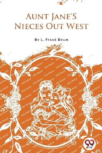 Aunt Jane's Nieces out West