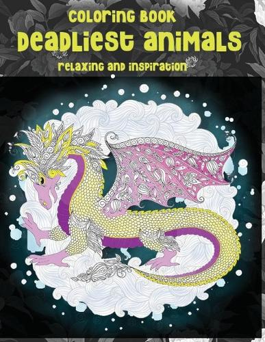 Deadliest Animals - Coloring Book - Relaxing and Inspiration