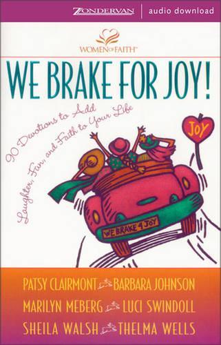 We Brake for Joy!