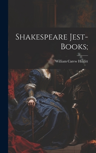 Shakespeare Jest-Books;
