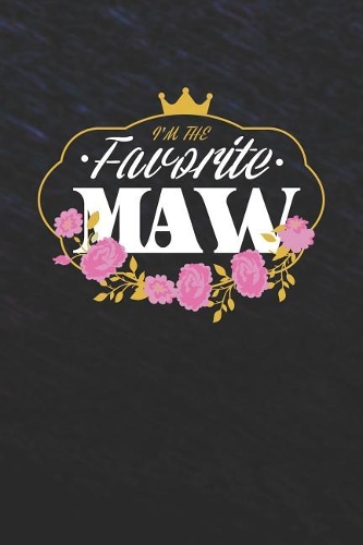 I'm The Favorite Maw