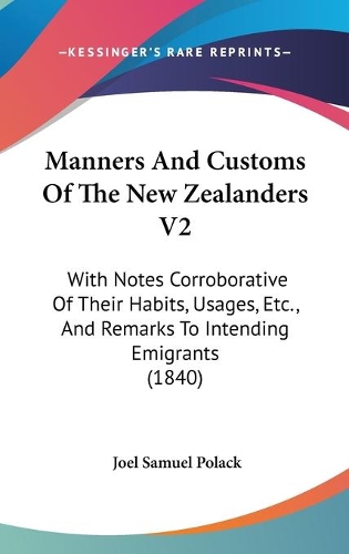 Manners And Customs Of The New Zealanders V2