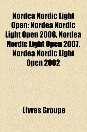 Nordea Nordic Light Open: Nordea Nordic Light Open 2008, Nordea Nordic Light Open 2007, Nordea Nordic Light Open 2002(French)