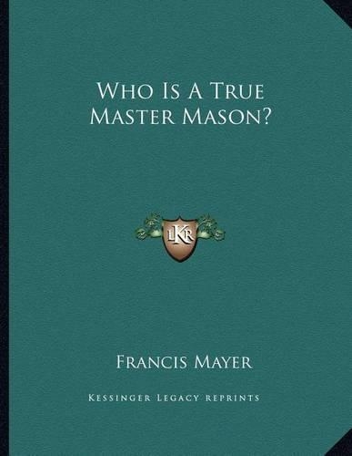 Who Is a True Master Mason?