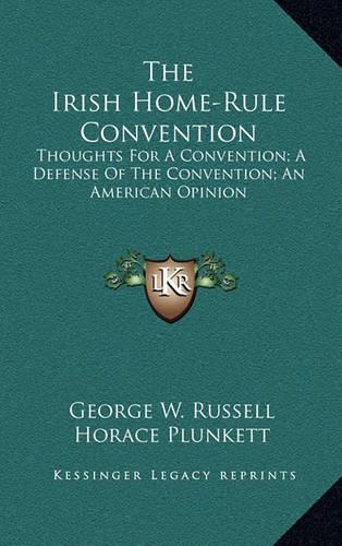 The Irish Home-Rule Convention