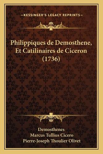 Philippiques de Demosthene, Et Catilinaires de Ciceron (1736)