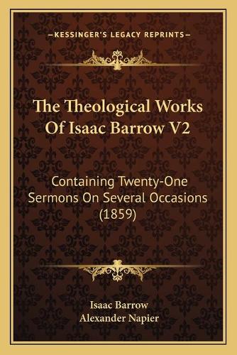 The Theological Works Of Isaac Barrow V2