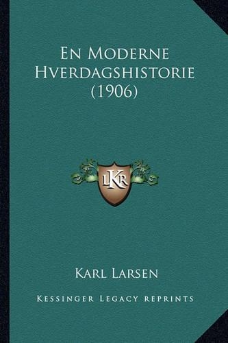 En Moderne Hverdagshistorie (1906)