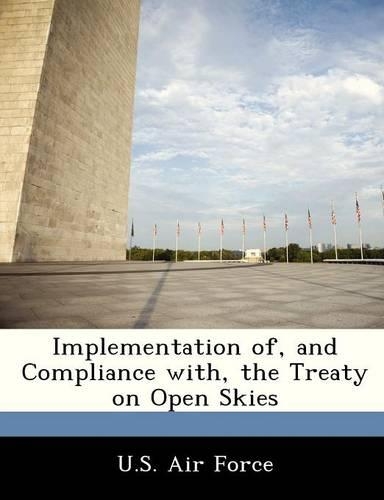 Implementation Of, and Compliance With, the Treaty on Open Skies