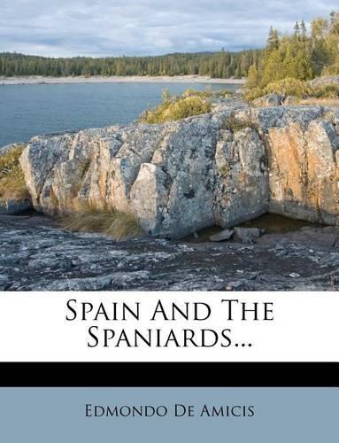 Spain and the Spaniards...: (English)