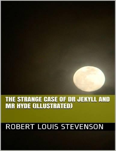 The Strange Case of Dr Jekyll and Mr Hyde