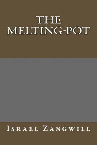 The Melting-Pot