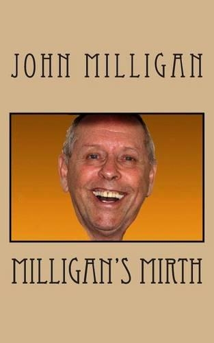 Milligan's Mirth: (English)