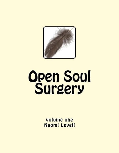 Vol. 1, Open Soul Surgery, large print edition: (Open Soul Surgery, Large Print Edition)