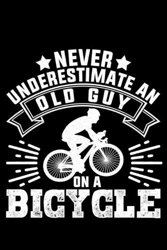 Never Underestimate an Old Guy on A Bicycle