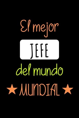 El Mejor JEFE del Mundo Mundial