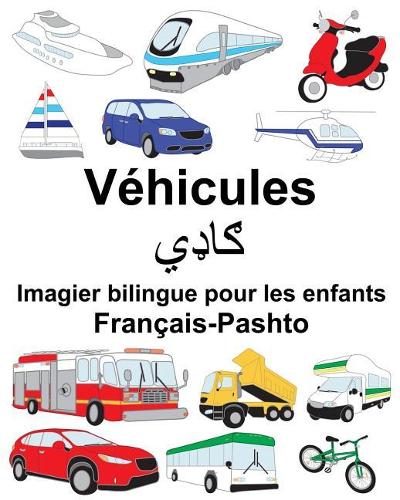 Français-Pashto Véhicules Imagier bilingue pour les enfants