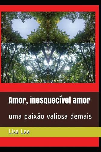 Amor, inesquecível amor