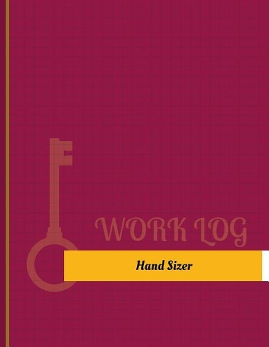 Hand Sizer Work Log