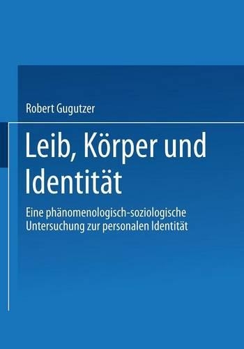 Leib, Körper und Identität