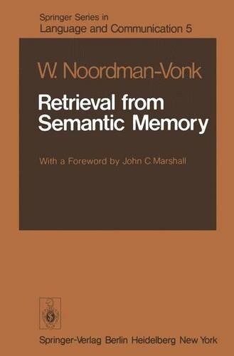 Retrieval from Semantic Memory: (5 Springer Series in Language and Communication)