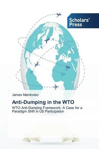 Anti-Dumping in the WTO