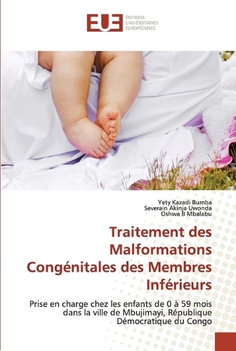 Traitement des Malformations Congénitales des Membres Pelviens