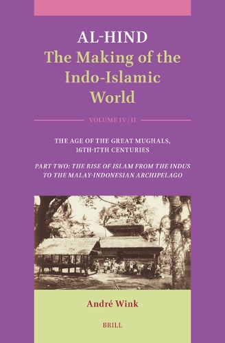 Al-Hind: The Making of the Indo-Islamic World