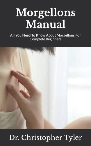 Morgellons Manual