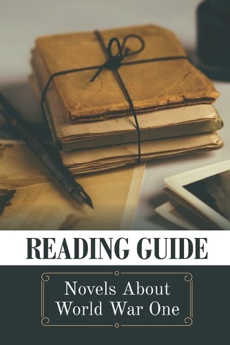 Reading Guide: Novels About World War One: Fantasy Novels About Dreams