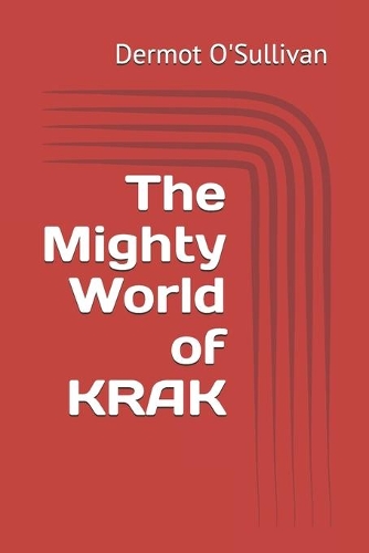 The Mighty World of KRAK