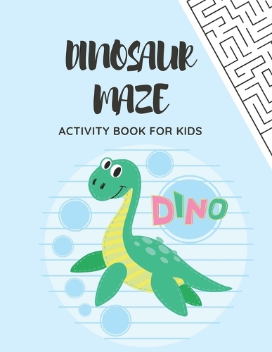 Dinosaur Maze Activity Book For Kids