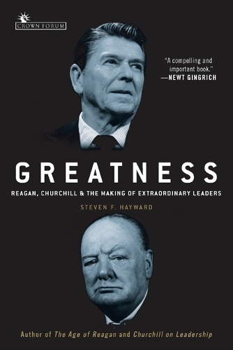 Greatness: Reagan, Churchill, and the Making of Extraordinary Leaders(English)