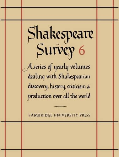 Shakespeare Survey: Volume 6, The Histories