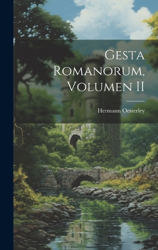 Gesta Romanorum, Volumen II