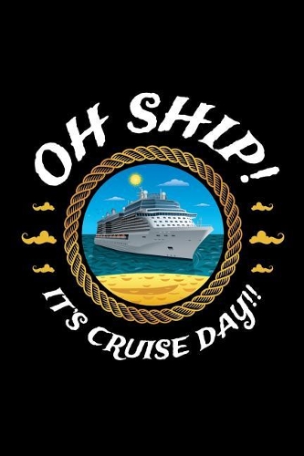 Oh Ship It's Cruise Day