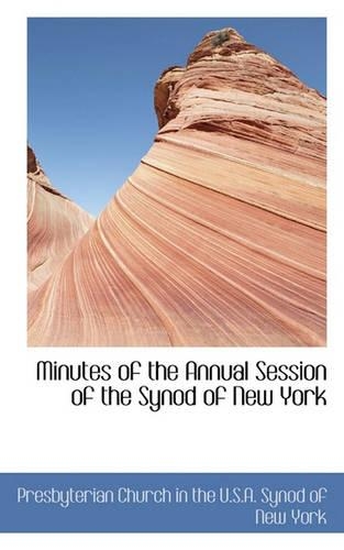 Minutes of the Annual Session of the Synod of New York