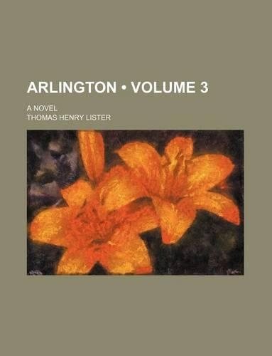 Arlington (Volume 3); A Novel