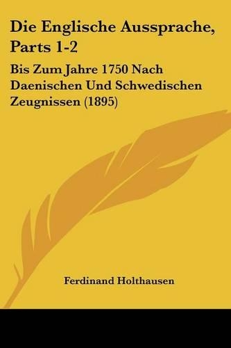 Die Englische Aussprache, Parts 1-2