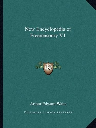 New Encyclopedia of Freemasonry V1