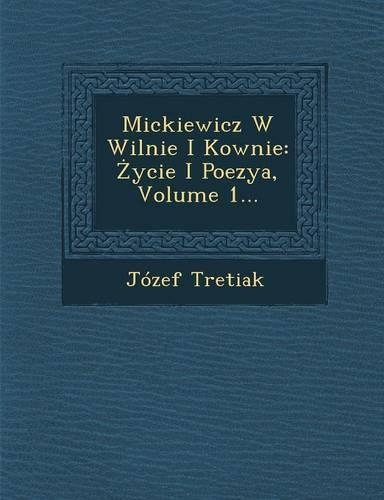 Mickiewicz W Wilnie I Kownie