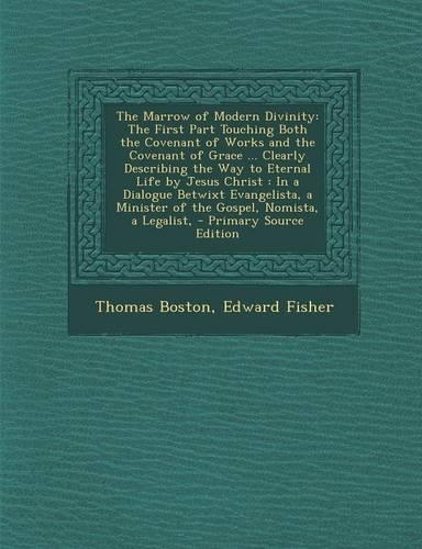 The Marrow of Modern Divinity