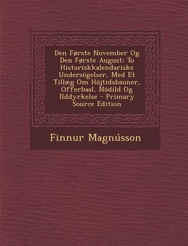 Den Forste November Og Den Forste August