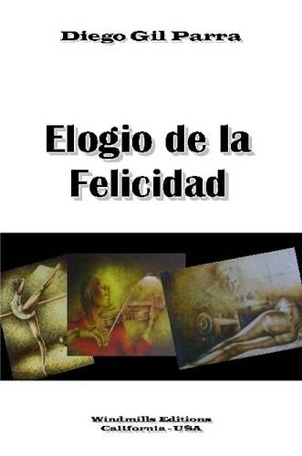 Elogio De La Felicidad