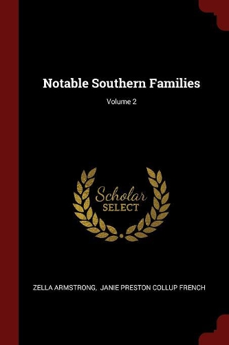 Notable Southern Families; Volume 2