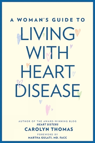 A Woman's Guide to Living with Heart Disease